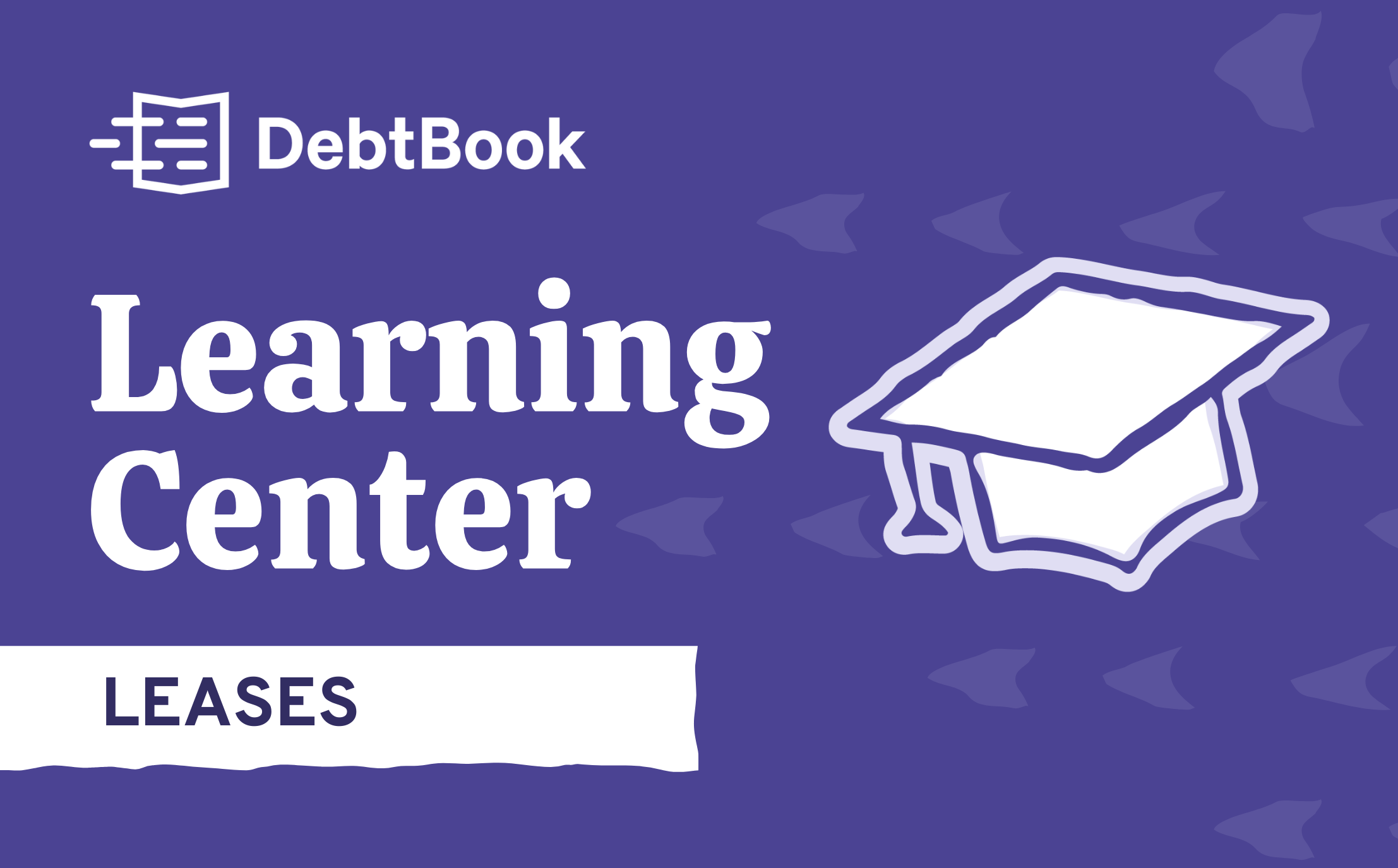 DebtBook Learning Center: What is a Lessor?