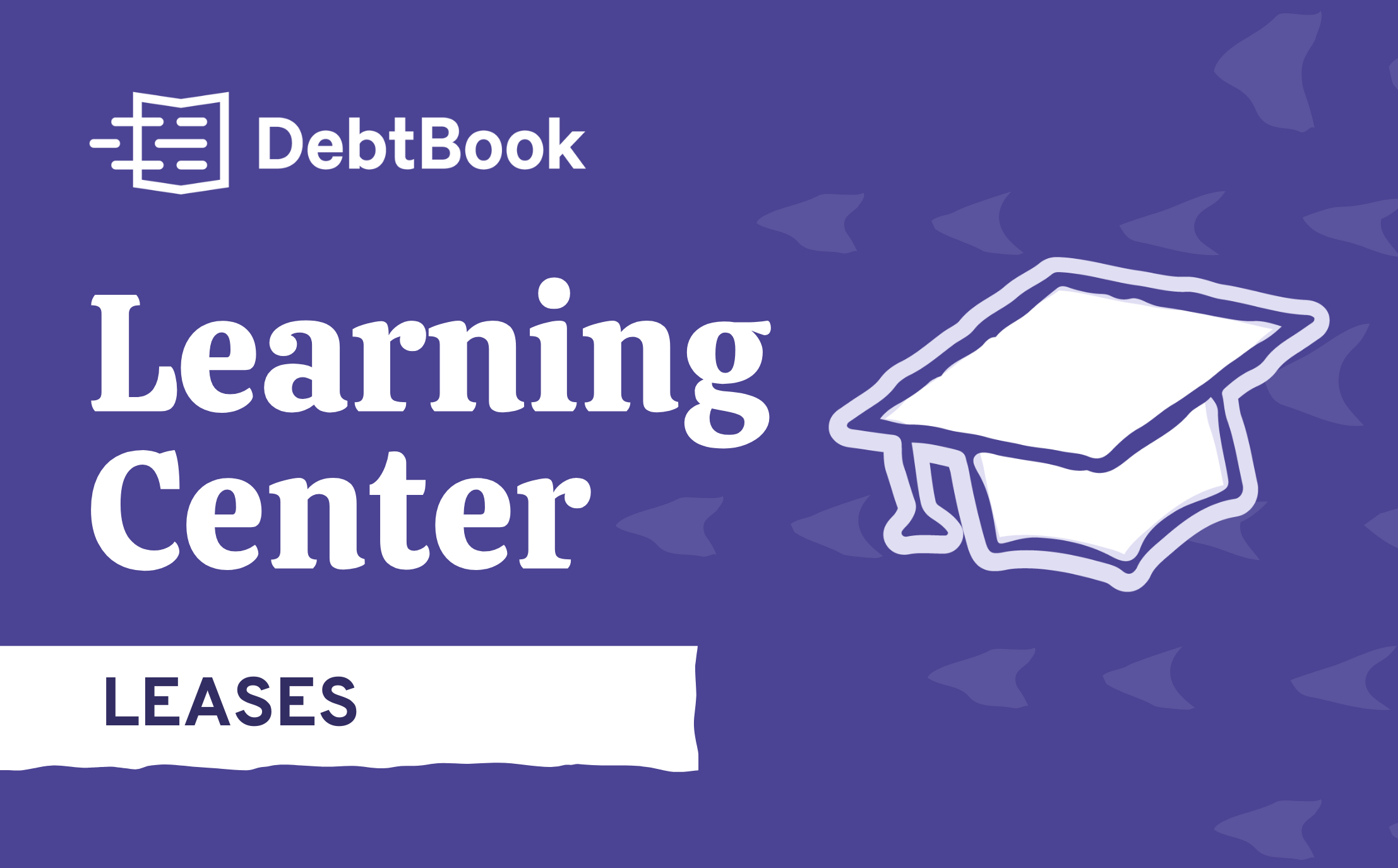 DebtBook Learning Center: How do I Account for the Lease Receivable and the Corresponding Deferred Inflow of Resources Over the Lease Term?