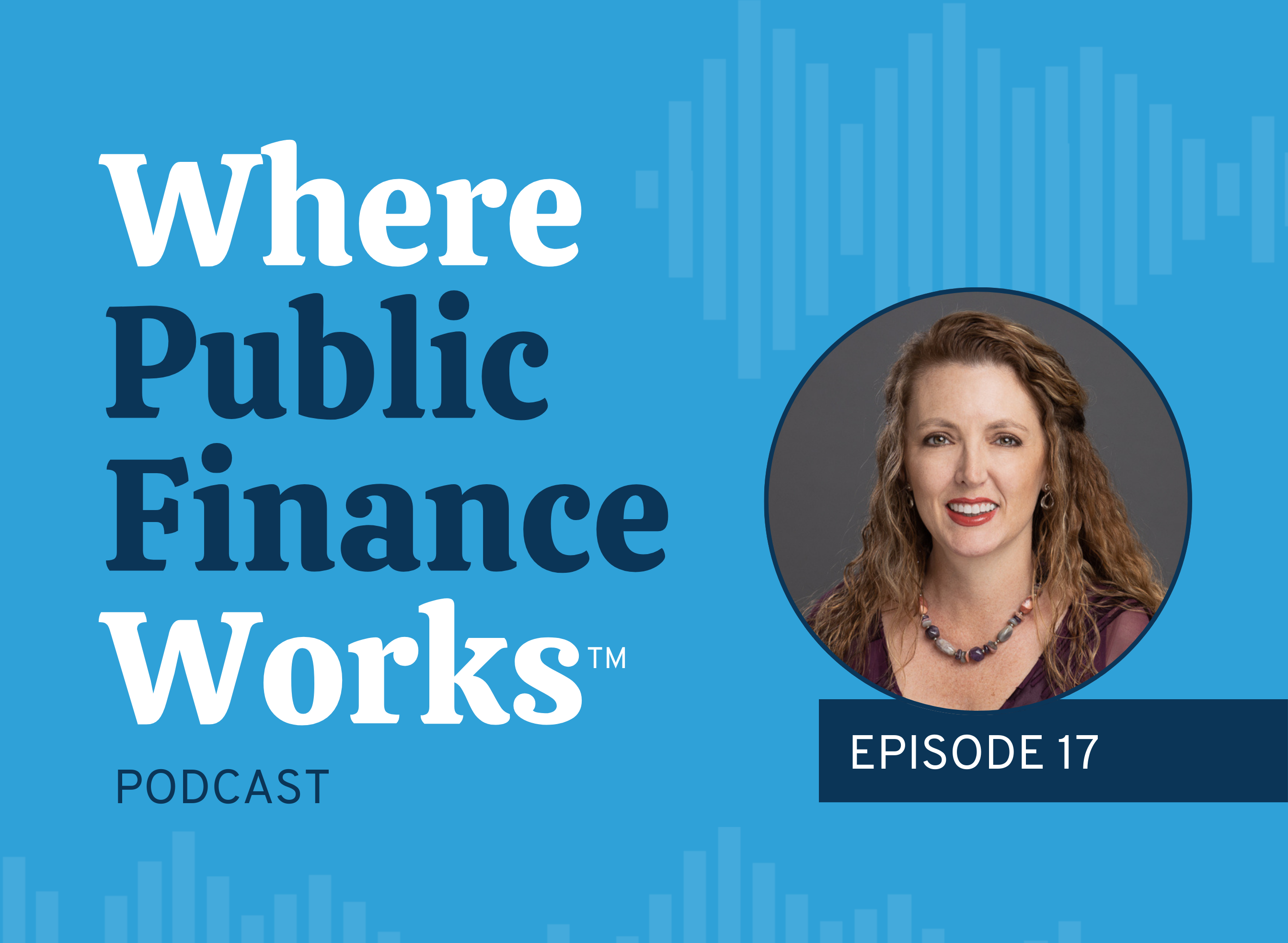 Managing Growth and Public Trust in Local Government with Melissa Moore