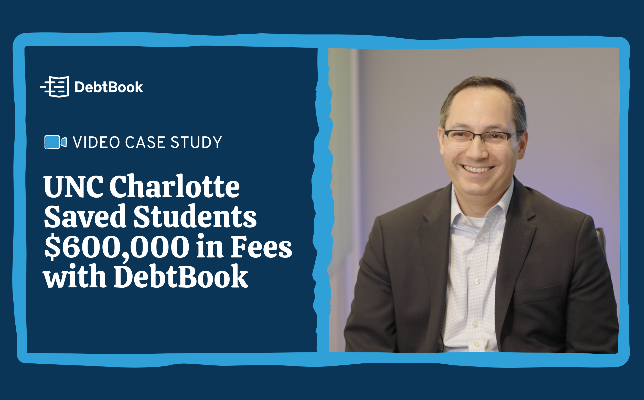 UNC Charlotte Saved Students $600,000 in Fees with DebtBook